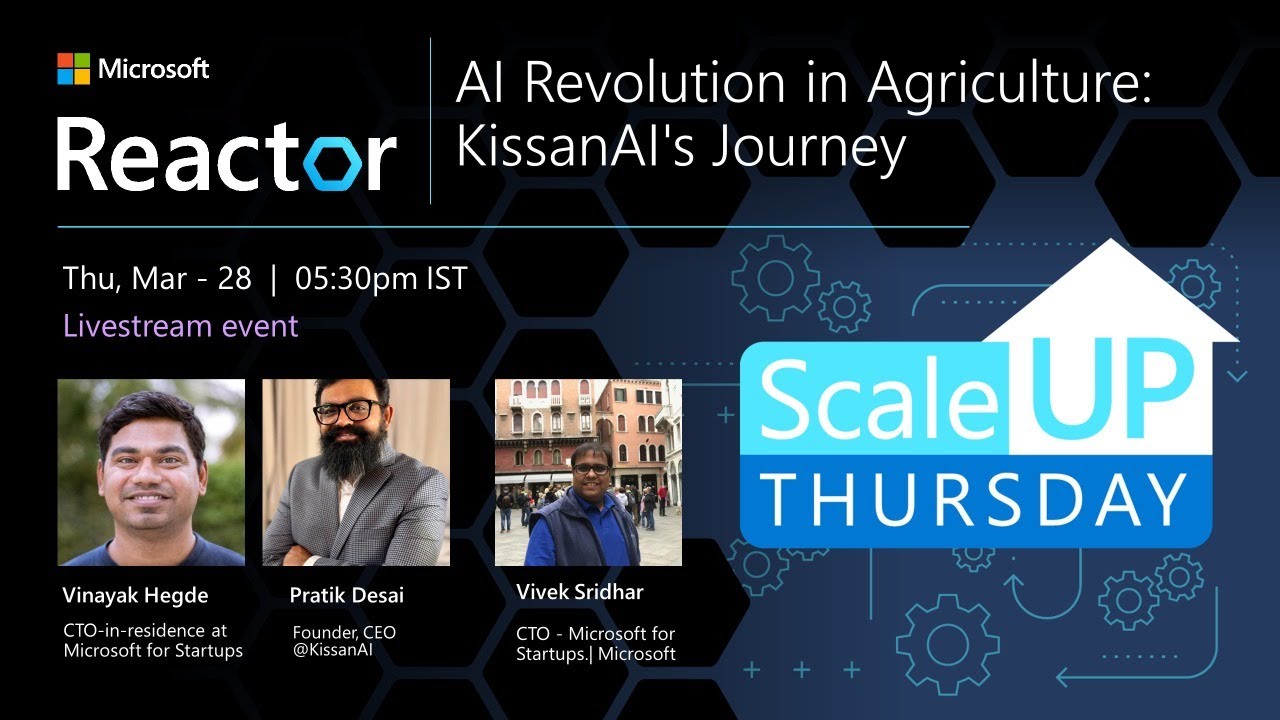 YouTube thumbnail for 'AI Revolution in Agriculture: KissanAI's Journey | #ScaleUpThursday' on the Microsoft Reactor channel.